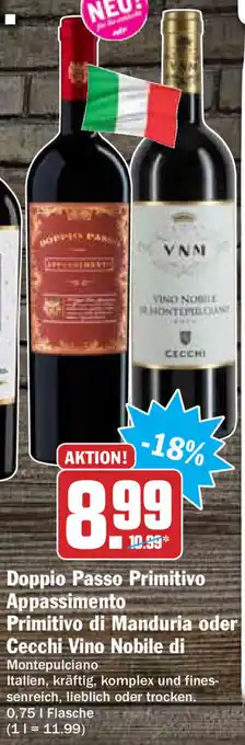 Hit Doppio Passo Primitivo Appassimento Primitivo di Manduria oder Cecchi Vino Nobile di 0,75L Angebot