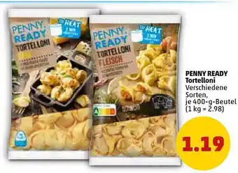 PENNY Penny Ready Tortelloni 400g Beutel Angebot