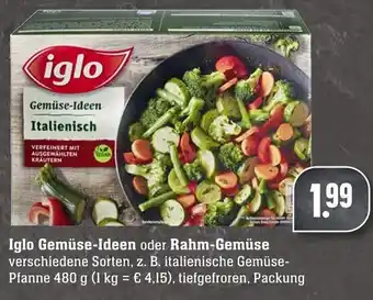 Edeka Neukauf Iglo Gemüse Ideen oder Rahm Gemüse 480g Angebot