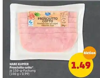 PENNY Hans Kupfer Prosciutto Cotto 150g Angebot