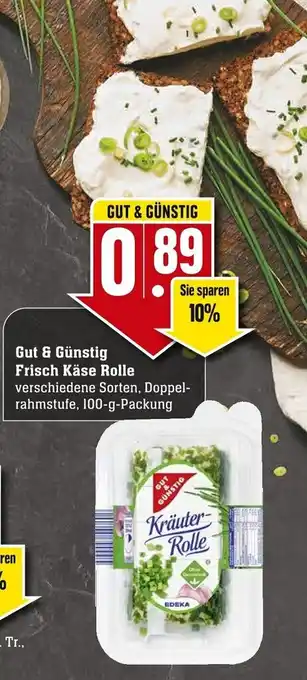 Edeka Neukauf Gut & Günstig Frisch Käse Rolle 100g Angebot