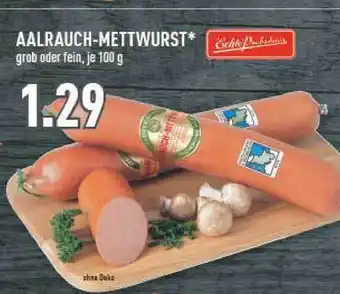 Marktkauf Aalrauch Mettwurst Angebot