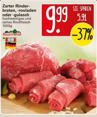 WEZ Bauern Gut Zarter Rinderbraten, -rouladen o. -gulash 1kg Angebot