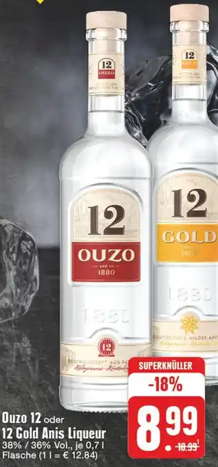 Edeka Ouzo 12 oder 12 Gold Anis Liqueur 0,7 l Flasche Angebot