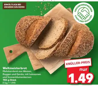 Kaufland Weltmeisterbrot 750-g-Stück Angebot