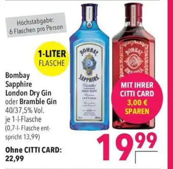 CITTI Markt Bombay Sapphire London Dry Gin oder Bramble Gin 40/37,5% Vol. je 1-l-Flasche Angebot