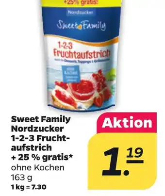 NETTO Sweet Family Nordzucker 1-2-3 Frucht- aufstrich +25% gratis* 163 g Angebot