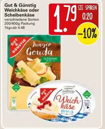 WEZ Gut & Günstig Weichkäse oder Scheibenkäse 200/400g Angebot