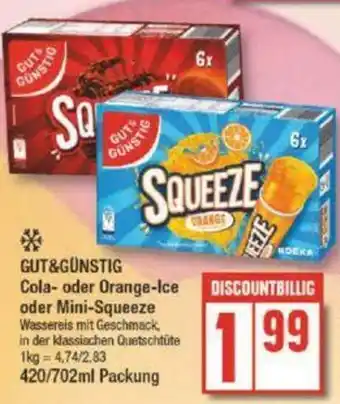 Edeka GUT&GÜNSTIG Cola- oder Orange-Ice oder Mini-Squeeze 420/702ml Packung Angebot