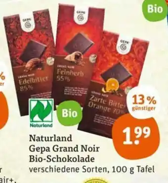 tegut Naturland Gepa Grand Noir Bio-Schokolade 100g Angebot