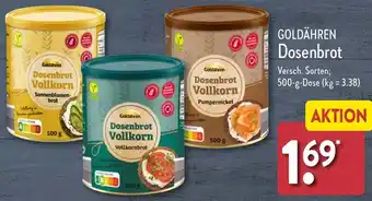 Aldi Nord GOLDÄHREN Dosenbrot 500 g Dose Angebot