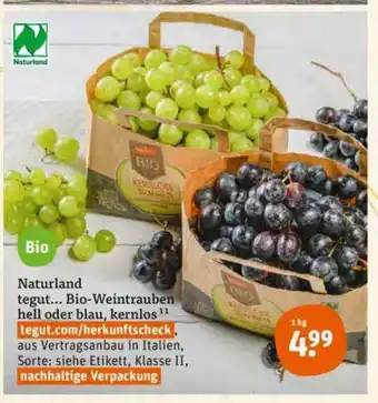 tegut Naturland tegut... Bio-Weintrauben hell oder blau, kernlos 1kg Angebot