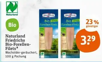 tegut Naturland Friedrichs Bio-Forellenfilets 100g Angebot