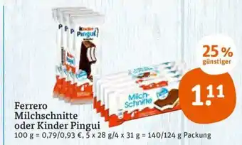 tegut Ferrero Milchschnitte o. Kinder Pingui 140/124g Angebot