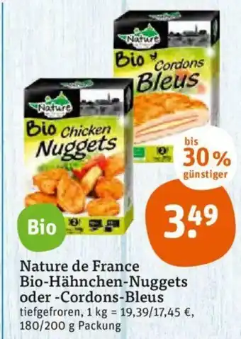 tegut Nature de France Bio-Hahnchen-Nuggets o. -Cordon-Bleus 180/200g Angebot