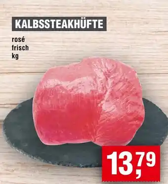 Handelshof KALBSSTEAKHÜFTE rosé frisch kg Angebot