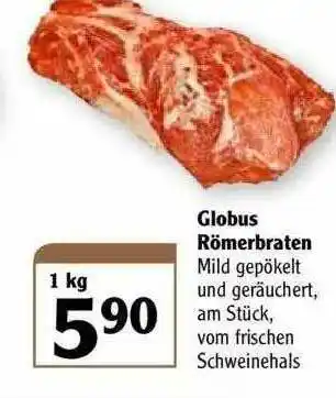 Globus Globus Röimerbraten Angebot