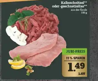 Marktkauf Kalbsschnitzel Oder Geschnetzeltes Angebot