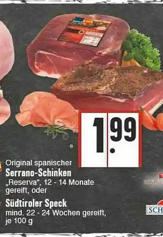 E-Center Original Spanischer Serrano-schinken „reserva” Oder Südtiroler Speck Angebot