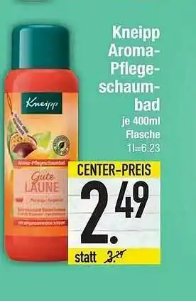 E-Center Kneipp Aroma Pflegeschaumbad Angebot