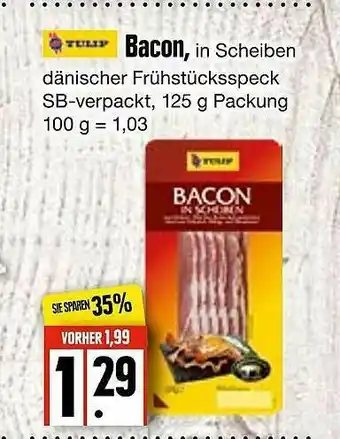 Edeka Frischemarkt Tulip Bacon Angebot