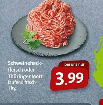 Markant Markt Schweinehack-fleisch Oder Thüringer Mett Angebot