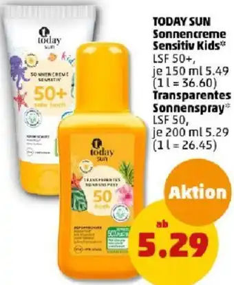 PENNY TODAY SUN Sonnencreme Sensitiv Kids 150 ml oder Transparentes Sonnenspray 200 ml Angebot