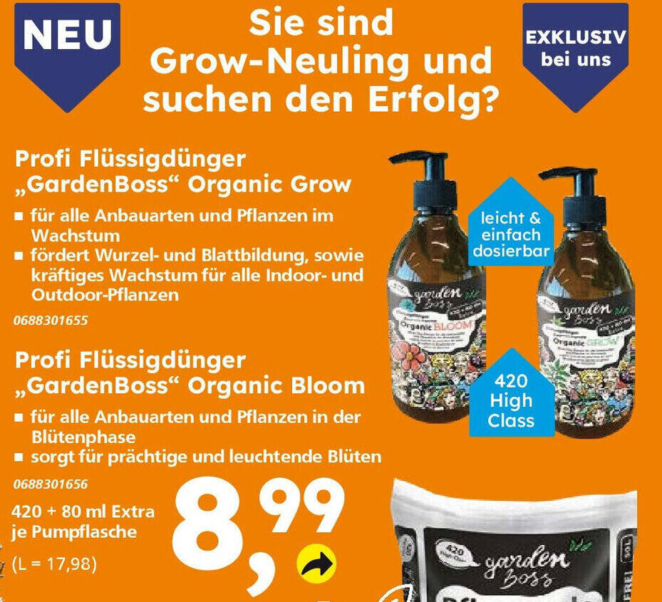 Profi Flssigdnger GardenBoss" Organic Grow / Profi Flssigdnger ,, GardenBoss" Organic Bloom 420 + 80 ml Extra Angebot bei Globus Baumarkt