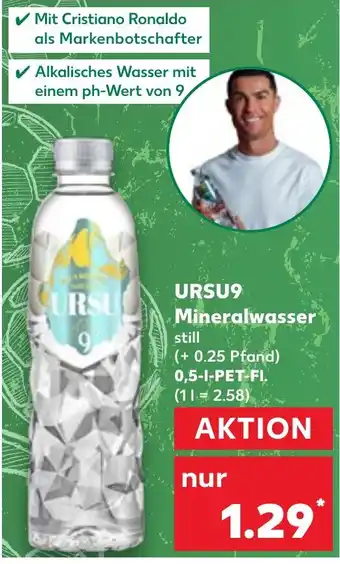 Kaufland URSU9 Mineralwasser 0,5-I-PET-FI. Angebot