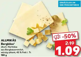 Kaufland ALLMIKÄS Bergkäse 100 g Angebot