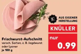 Kaufland Frischwurst-Aufschnitt 100 g Angebot