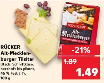 Kaufland RÜCKER Alt-Mecklen- burger Tilsiter 100 g Angebot