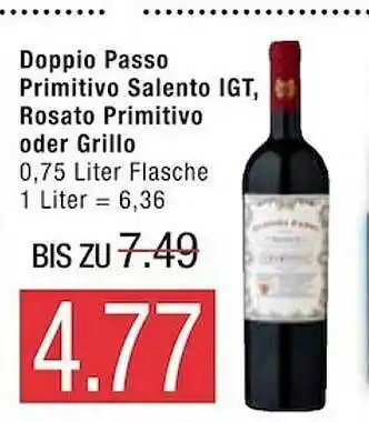 Marktkauf Doppio Passo Primitivo Salento Igt, Rosato Primitivo Oder Grillo Angebot