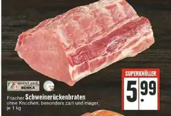 Edeka Meinland Edeka Schweinerückenbraten Angebot