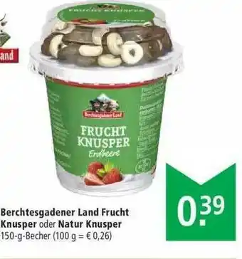 Marktkauf Berchtesgadener Land Frucht Knusper Oder Natur Knusper Angebot