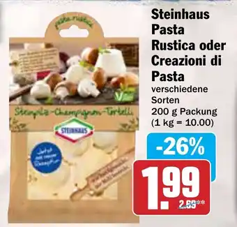 Hit Steinhaus Pasta Rustica oder Creazioni di Pasta 200 g Packung Angebot