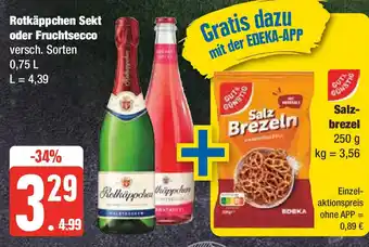 Edeka Rotkäppchen Sekt oder Fruchtsecco 0,75 L + Salz- brezel 250 g Angebot