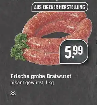 Scheck-in-Center Frische Grobe Bratwurst Angebot