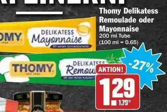 Hit Thomy Delikatess Remoulade Oder Mayonnaise Angebot