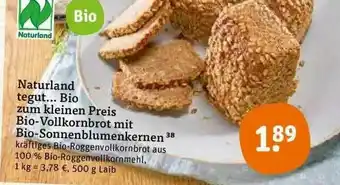 tegut Naturland Tegut Bio Zum Kleinen Preis Bio-vollkornbrot Mit Bio-sonnenblumenkernen Angebot