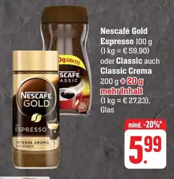 Scheck-in-Center Nescafé Gold Espresso 100 g oder Classic auch Classic Crema 200 g +20g mehr Inhalt Angebot