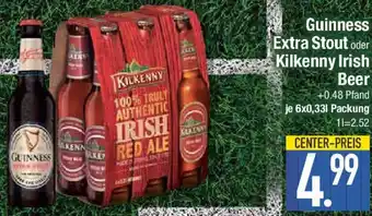 E-Center Guinness Extra Stout oder Kilkenny Irish Beer 6x0,33 L Packung Angebot