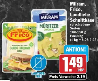 Hit Milram, Frico, Landliebe Schnittkäse 180-150 g Packung Angebot