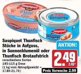 Hit Saupiquet Thunfisch Stücke in Aufguss, in Sonnenblumenöl oder Thunfisch Brotaufstrich 185-115 g Dose Angebot