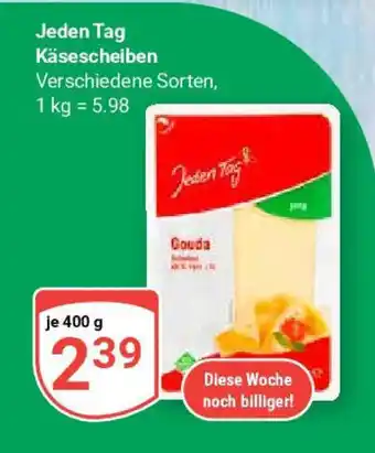 Globus Jeden Tag Käsescheiben 400 g Angebot