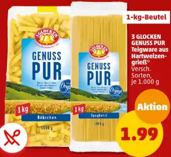 PENNY 3 GLOCKEN GENUSS PUR Teigware aus Hartweizengrieẞ 1 kg Beutel Angebot