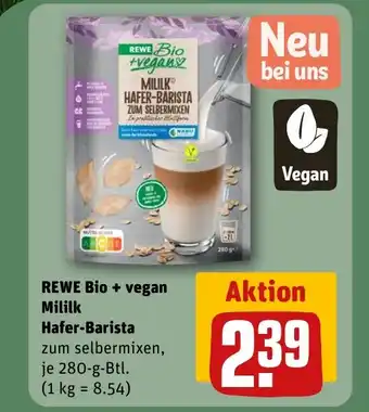 REWE REWE Bio + vegan Mililk Hafer-Barista zum selbermixen, je 280-g-Btl. Angebot