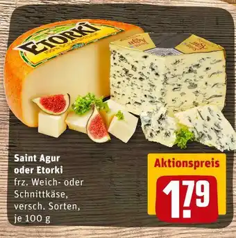 REWE Saint agur oder etorki weich- oder schnittkäse Angebot