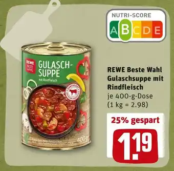 REWE Rewe beste wahl gulaschsuppe mit rindfleisch Angebot