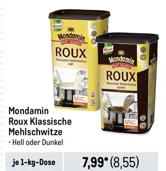 METRO Mondamin Roux Klassische Mehlschwitze Hell oder Dunkel je 1-kg-Dose Angebot
